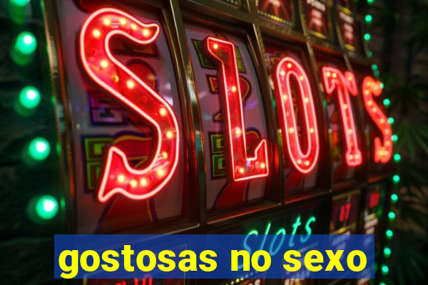 gostosas no sexo